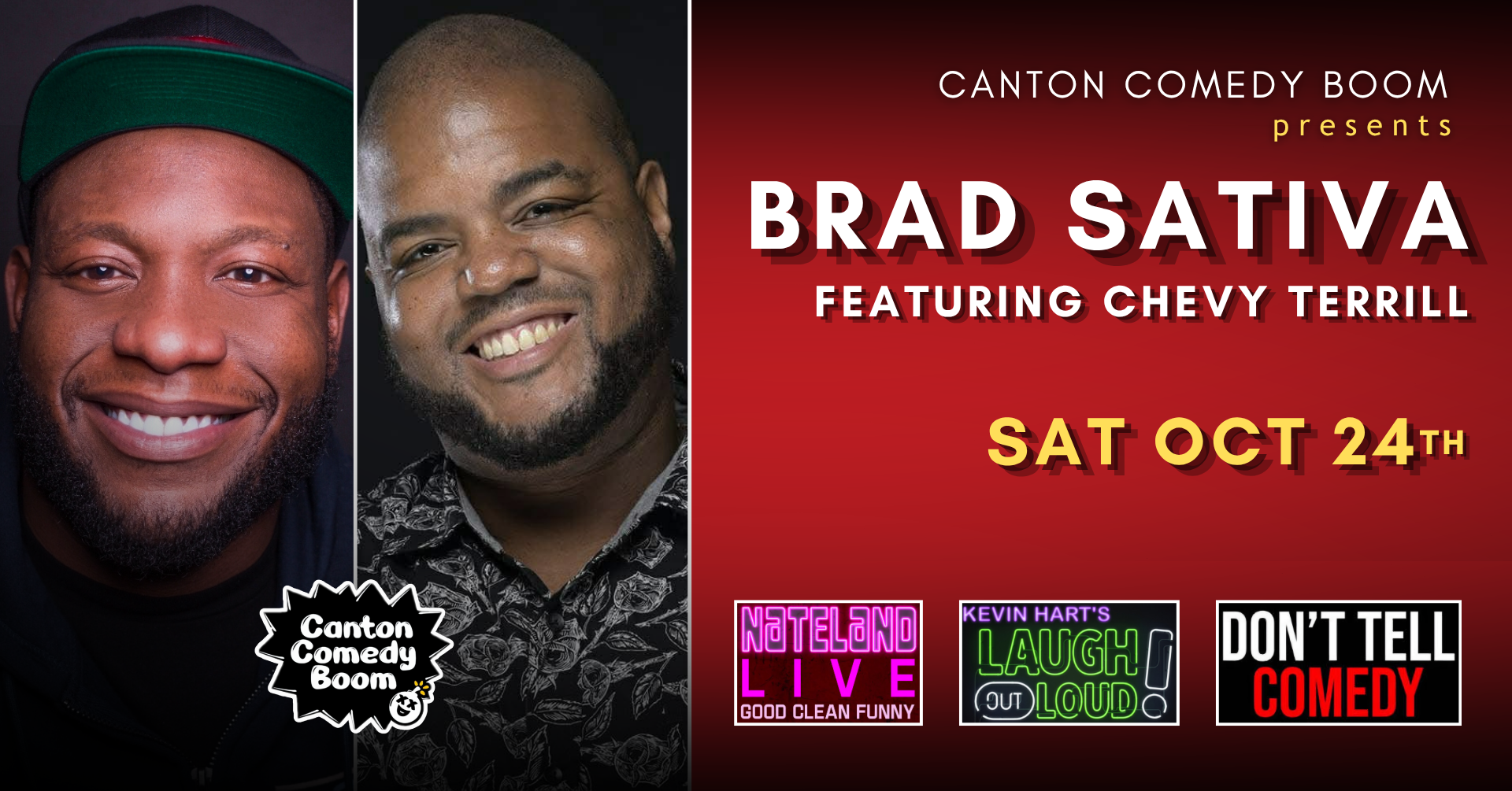 Event poster featuring photos of two comedians, Brad Sativa and Marcus Martin, with details about a comedy show presenting in Canton on Saturday, October 24th. The poster includes logos and titles of comedy acts such as 'Noteland Live,' 'Kevin Hart's Laugh Out Loud,' and 'Don't Tell Comedy.'