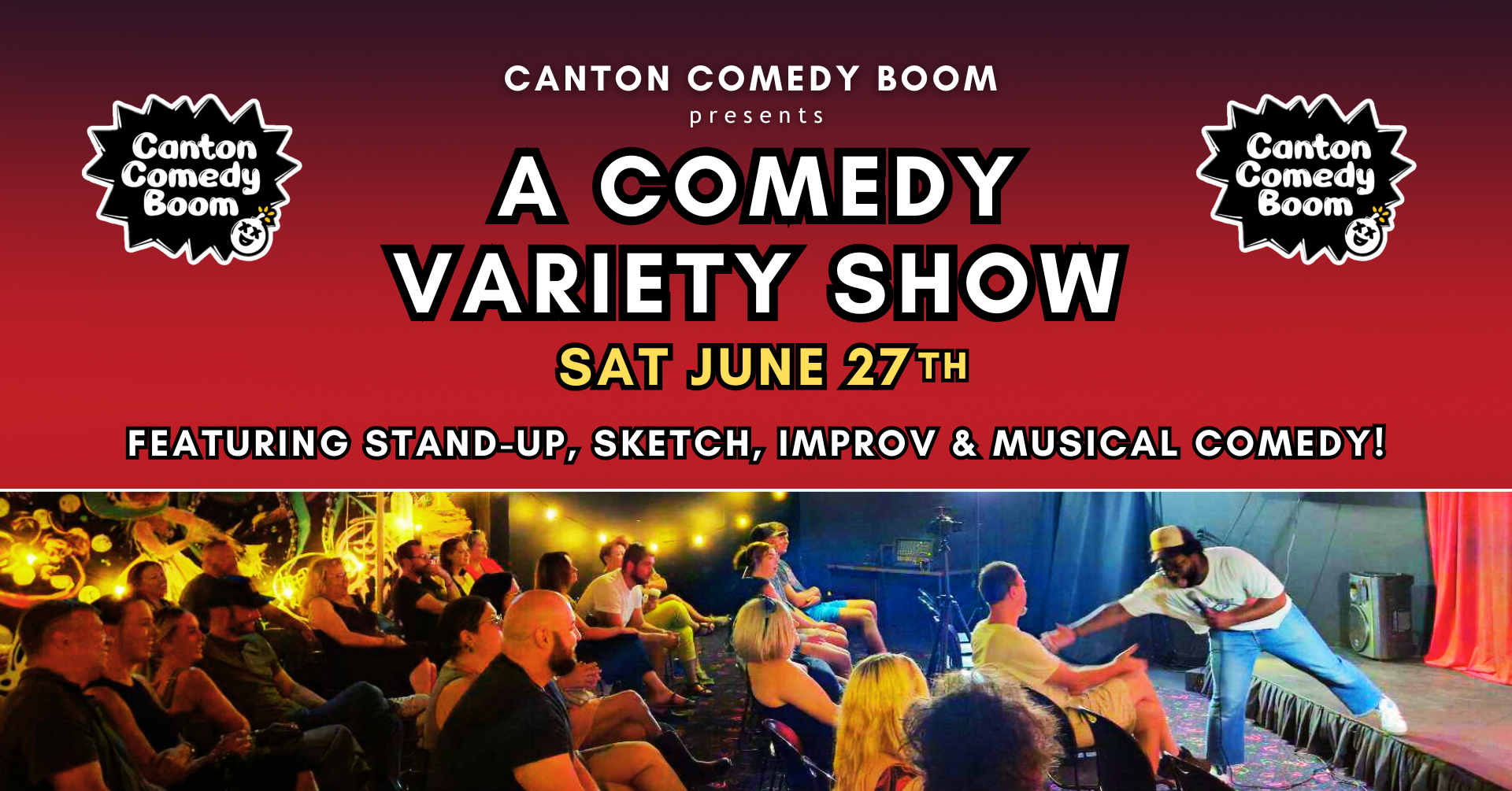 Event poster for Canton Comedy Boom's variety show on Saturday, June 27th, featuring stand-up, sketch, improv, and musical comedy, with a photo of an audience watching a comedy performer on stage.