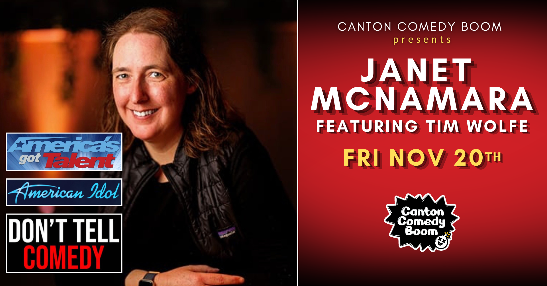 Poster advertising a comedy show by Janet McNamara with Tim Wolfe at Canton Comedy Boom on Friday, November 20th. The poster features a photo of Janet McNamara smiling, along with logos for America's Got Talent, American Idol, and Dry Bar Comedy.