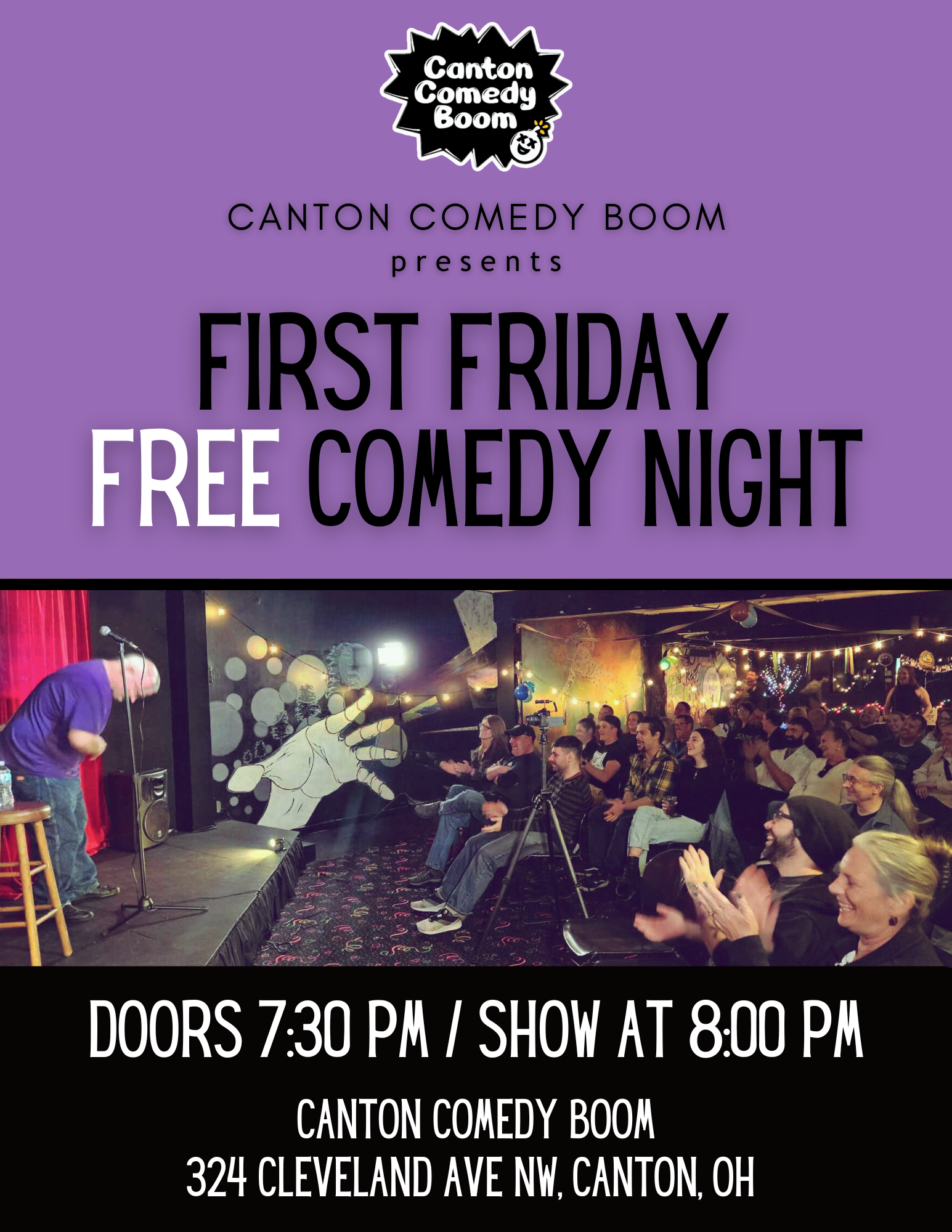Poster for Canton Comedy Boom promoting First Friday Free Comedy Night with a photo of an audience watching a comedian on stage at Canton Comedy Boom, located at 324 Cleveland Ave NW, Canton, Ohio, with doors opening at 7:30 PM and show starting at 8:00 PM.