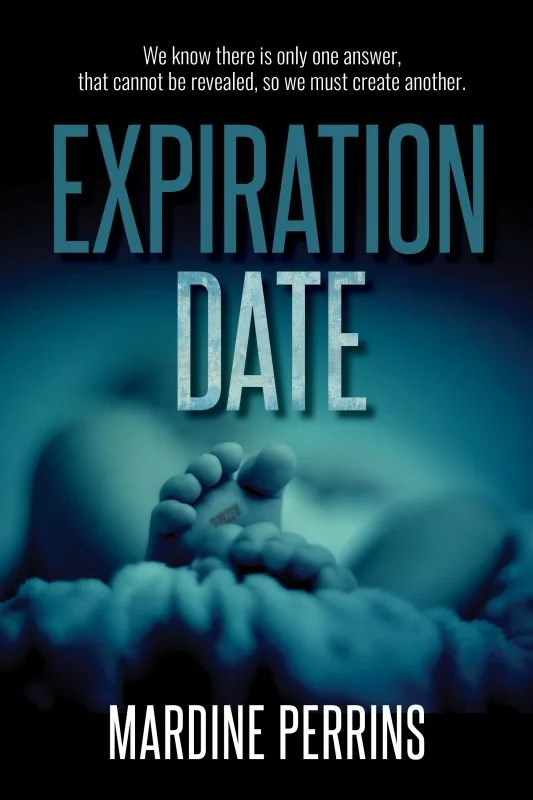 Book cover of "Expiration Date" by Mardine Perrins. Line and copy editing services provided by Dakota for this medical thriller book.