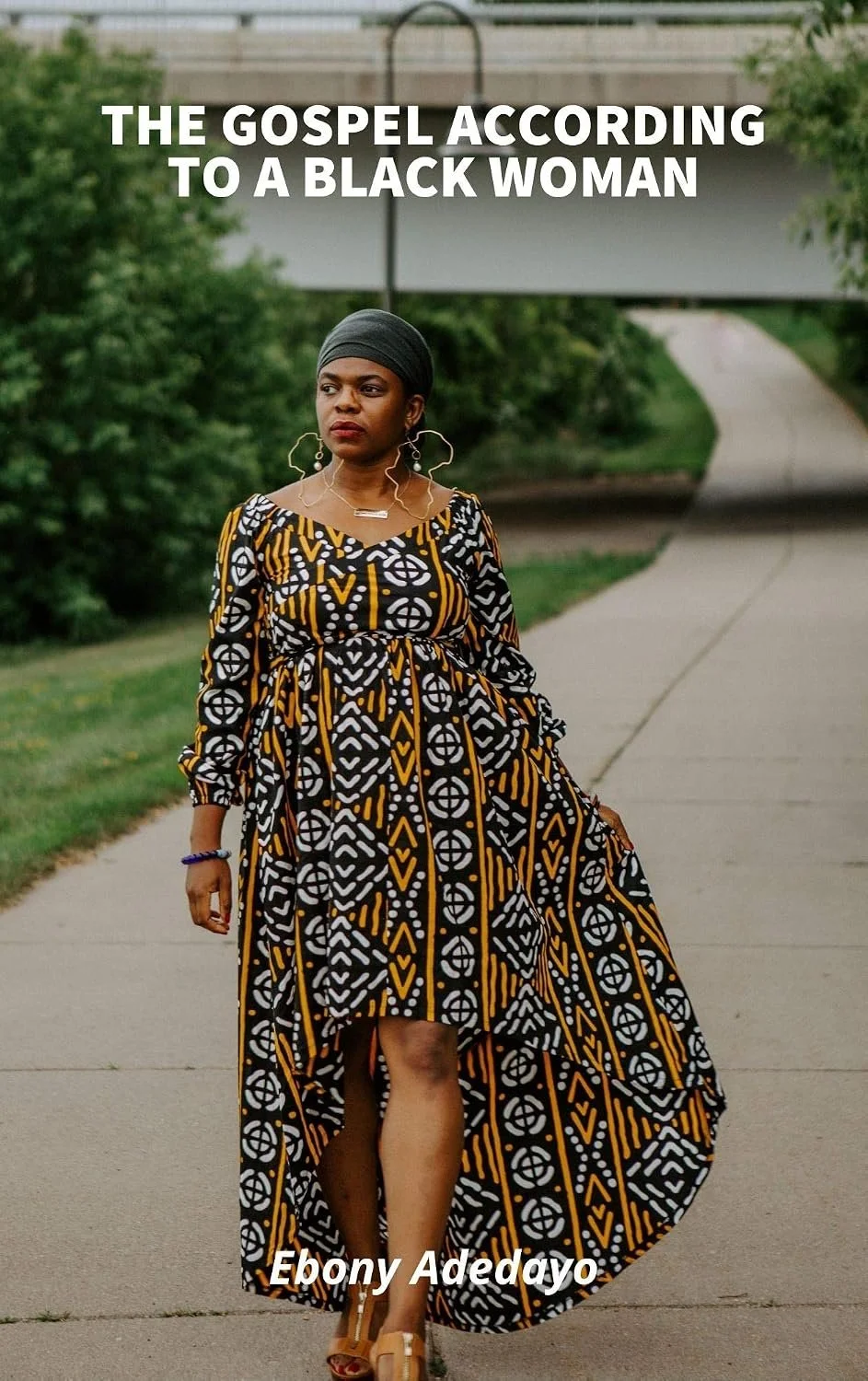 Book cover of "The Gospel According to a Black Woman" by Ebony Adedayo. Line and copy editing services provided by Dakota for this memoir.