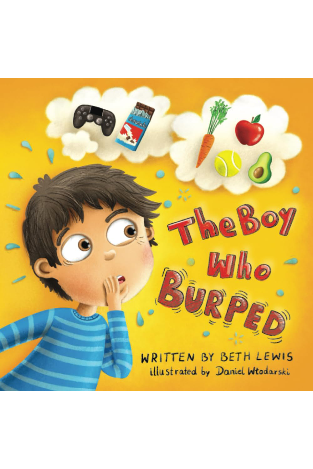 Book cover of "The Boy Who Burped" by Beth Lewis. Line and copy editing services provided by Dakota for this childrens book.