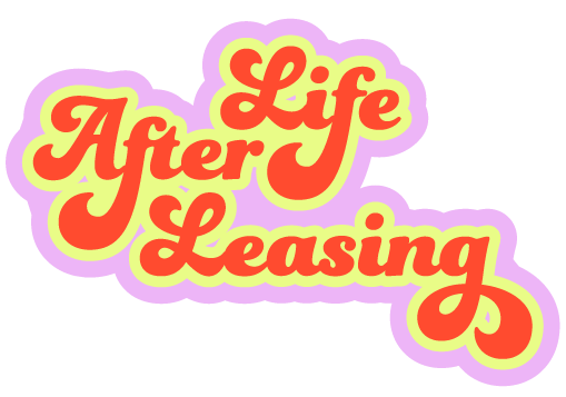 Life After Leasing Podcast