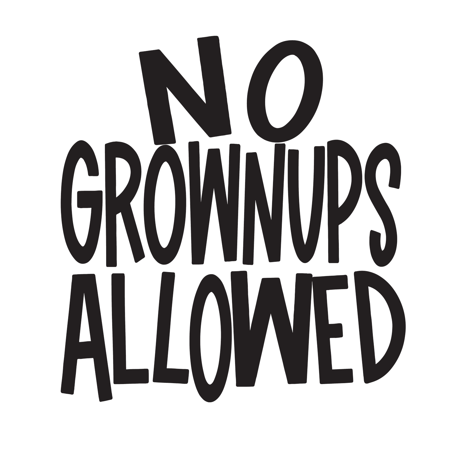 No Grownups Allowed