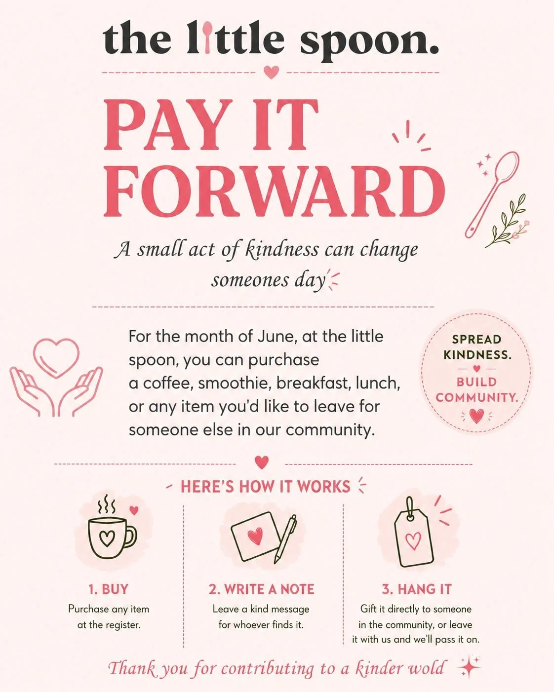 Something special is happening at The Little Spoon this June&hellip; 🩷
It&rsquo;s called Pay It Forward and it&rsquo;s beautifully simple: you order something for yourself, and if you&rsquo;d like, leave something for someone in the community &mdash