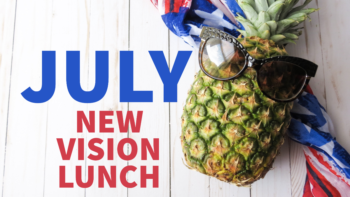 July New Vision Luncheon
