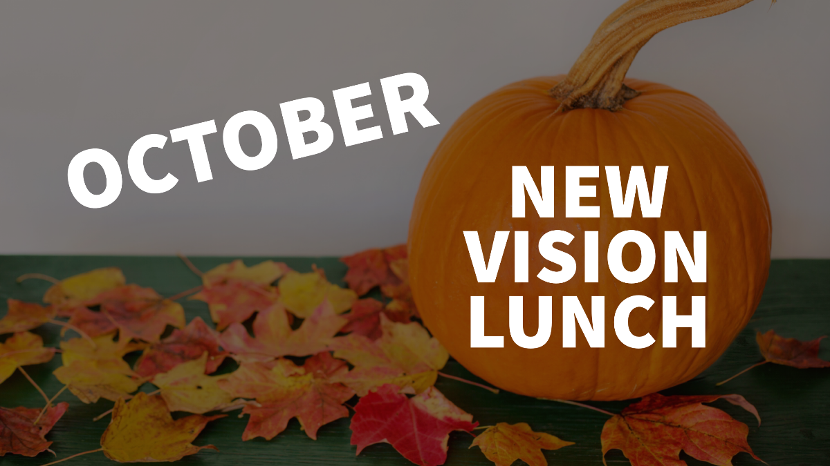 October New Vision Lunch