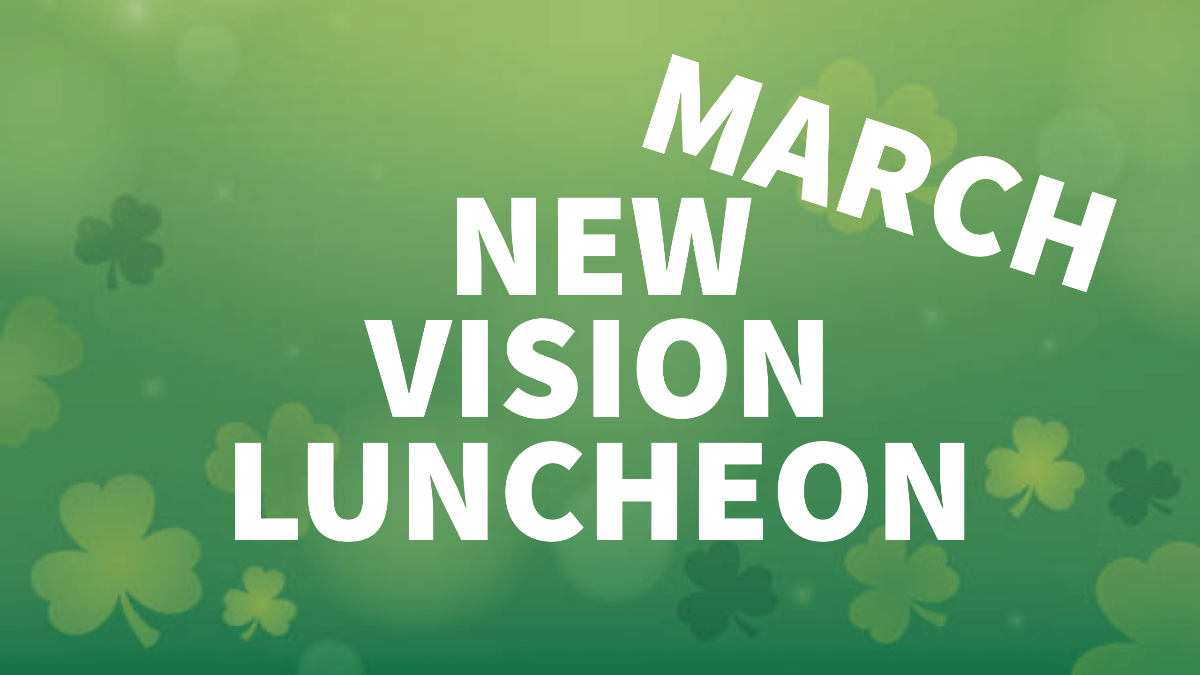 March New Vision Luncheon