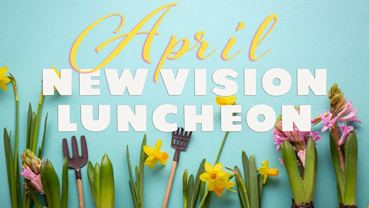 April New Vision Luncheon