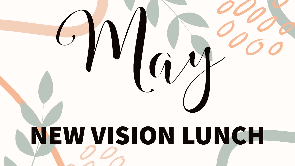 May New Vision Luncheon