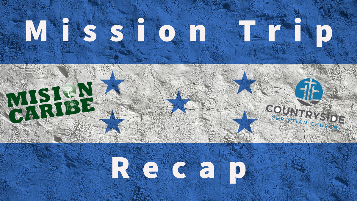 Honduras Mission Trip Recap