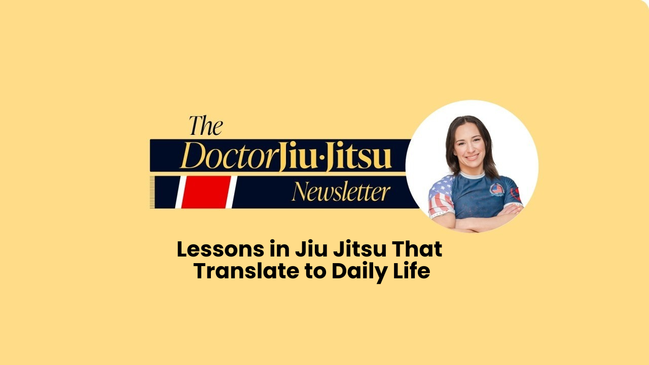 Lessons in Jiu Jitsu That Translate to Daily Life