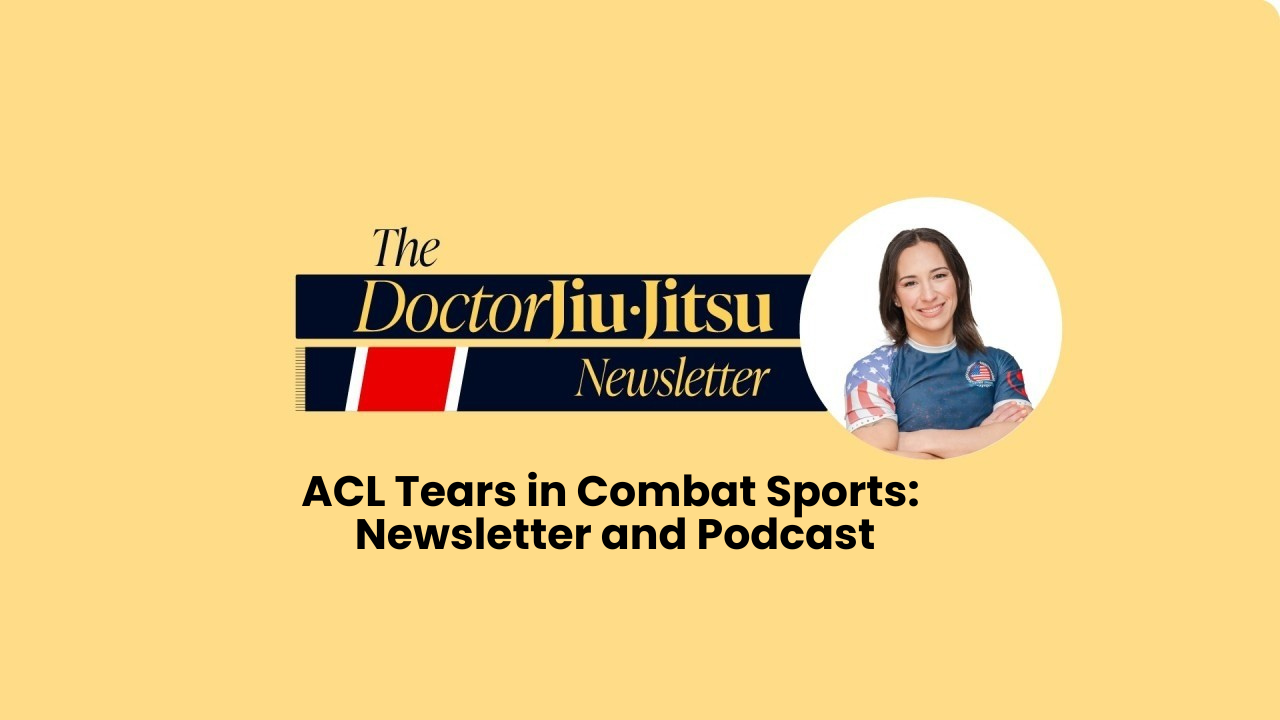 ACL Tears in Combat Sports: Newsletter and Podcast