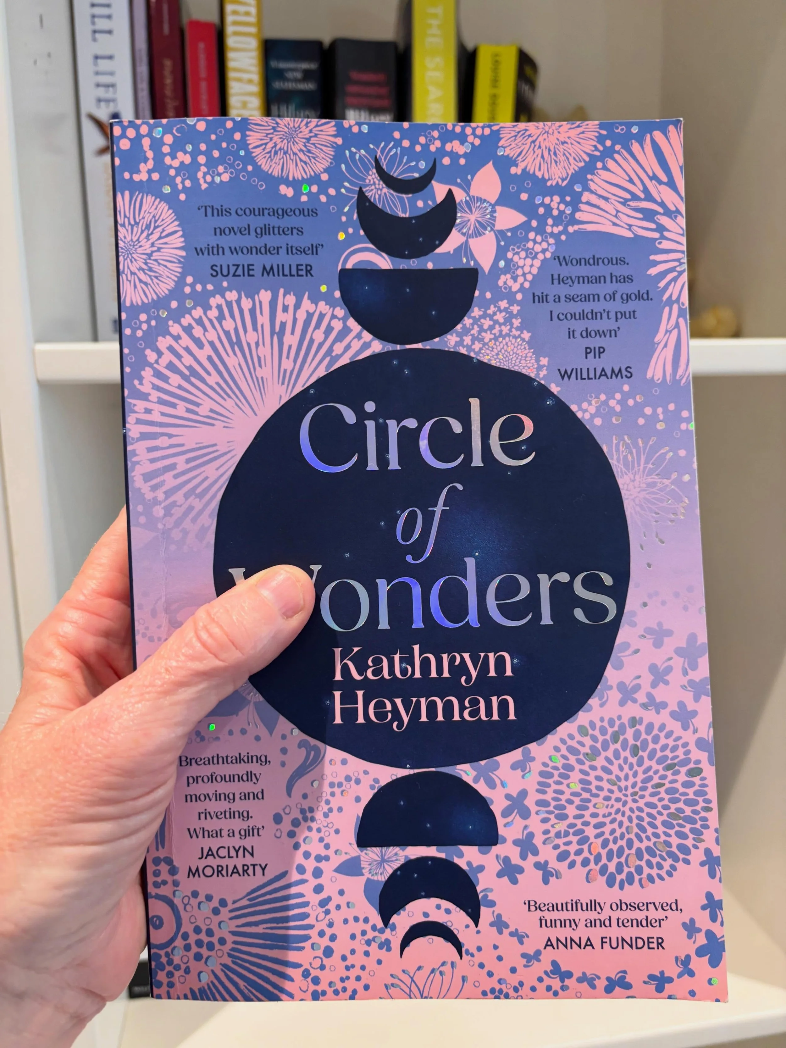 &lsquo;Circle of Wonders&rsquo; was inspired by @kathrynheymanwriter experience of losing her sister and mother within weeks, in the same month. Roni is dying, and as the end draws near, she creates a book of wonders of all the small moments that res