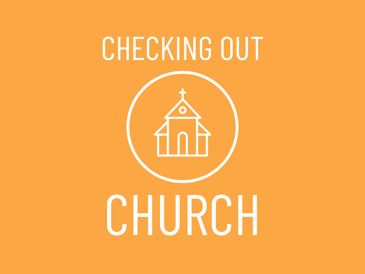 Checking out Church—Fountain of Life Church