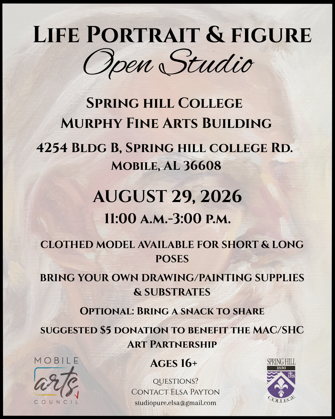 Event flyer for Life Portrait & Figure Open Studio, at Spring Hill College Murphy Fine Arts Building, August 29, 2026, from 11:00 a.m. to 3:00 p.m., with details on location, time, activities, and contact information.