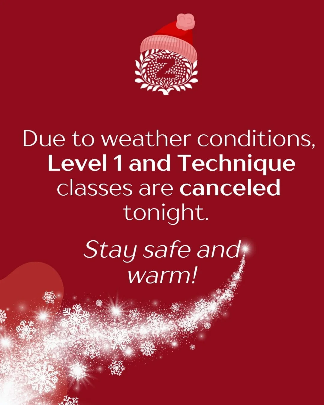 No Classes tonight!

Level 1 will hold a make-up class on Sat. Dec. 13th at 2:30 PM.