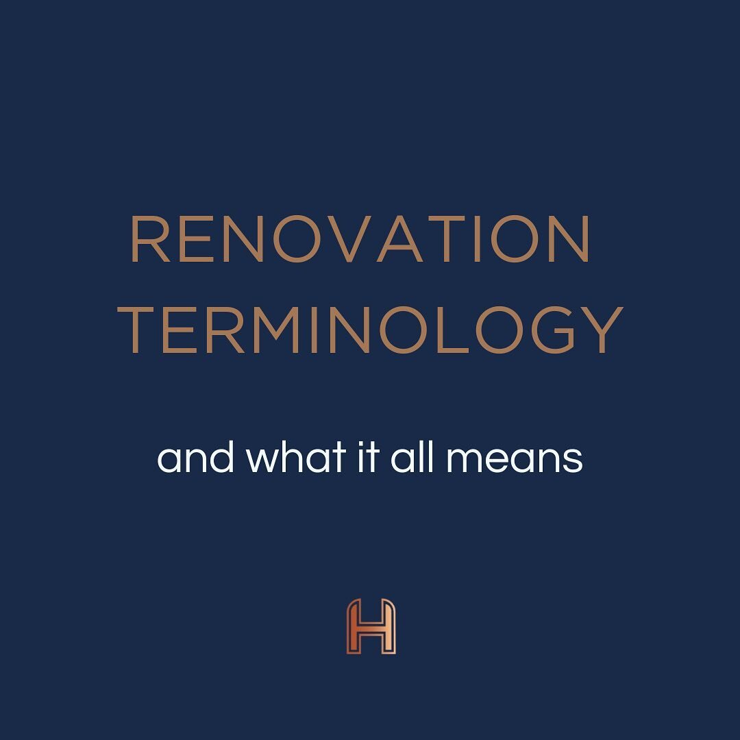 If renovation terms are like a foreign language to you, we&rsquo;ve got you covered 🥰⁠
⁠
Here&rsquo;s a handful of terms you might encounter while renovating your home and what they mean!⁠
⁠
Let us know if you want more renovation terminology, and g