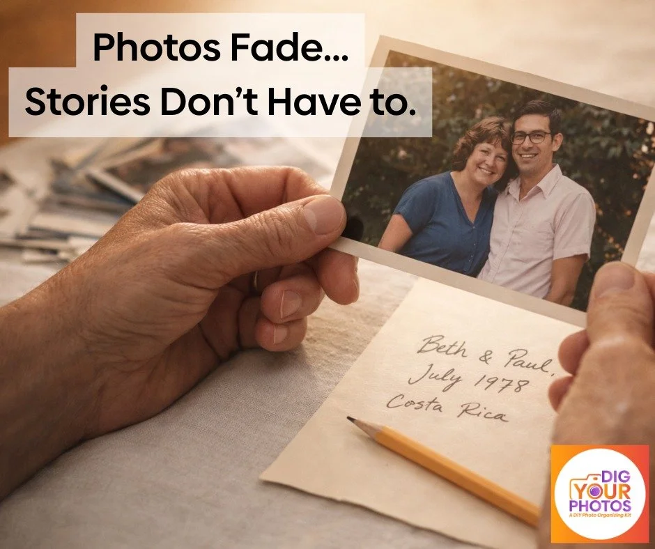 When people organize photos, they think they&rsquo;re saving images.
What they&rsquo;re really saving is context.
+Names.
+Dates.
+Stories.

DIG YOUR PHOTOS!&trade; isn&rsquo;t about perfection&mdash;it&rsquo;s about making sure your memories don&rsq