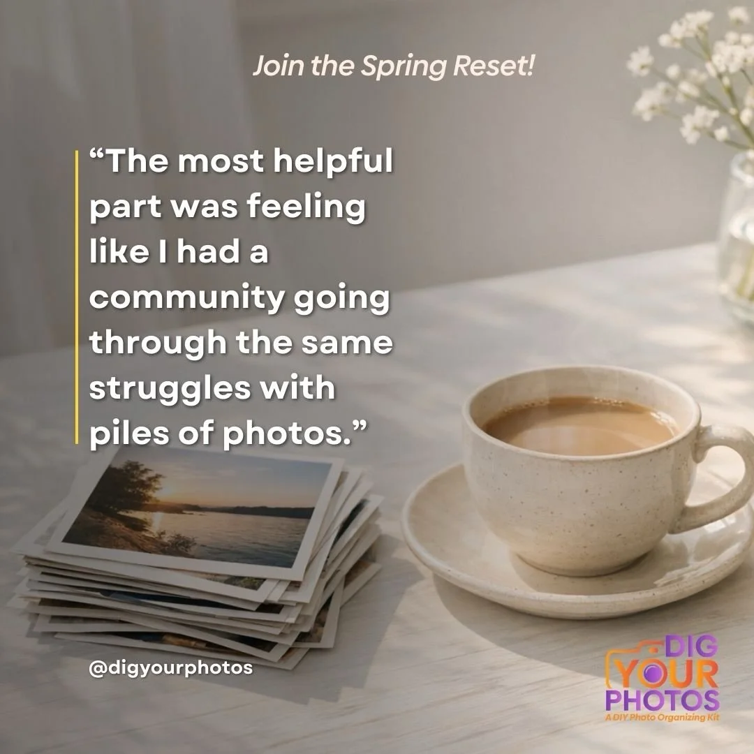 You are not the only one with photo boxes.
And you don&rsquo;t have to tackle them alone.
Join the Spring Reset kickoff Saturday.
 Facebook live Event at DIG YOUR PHOTOS!

The photo boxes.
Most people don&rsquo;t avoid them because they don&rsquo;t m
