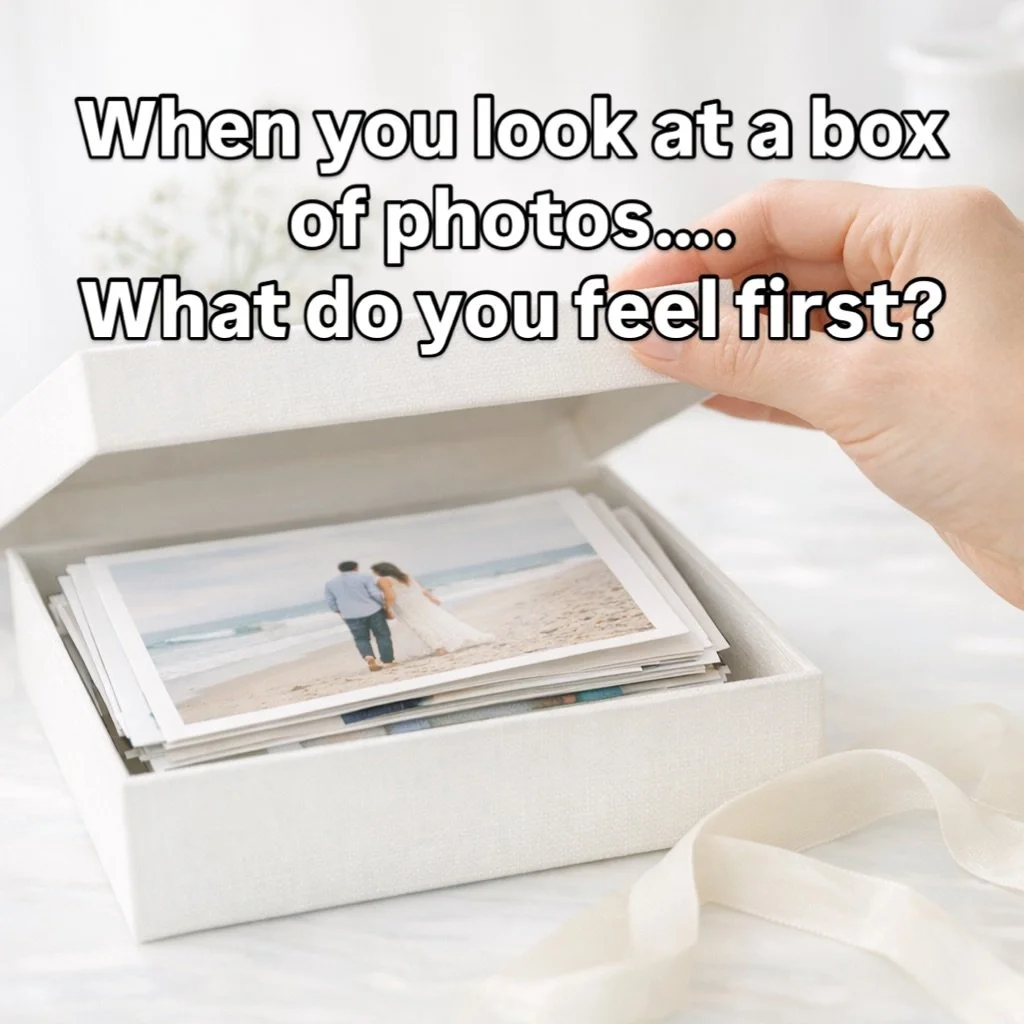 When you look at a box of photos , what do you feel first?