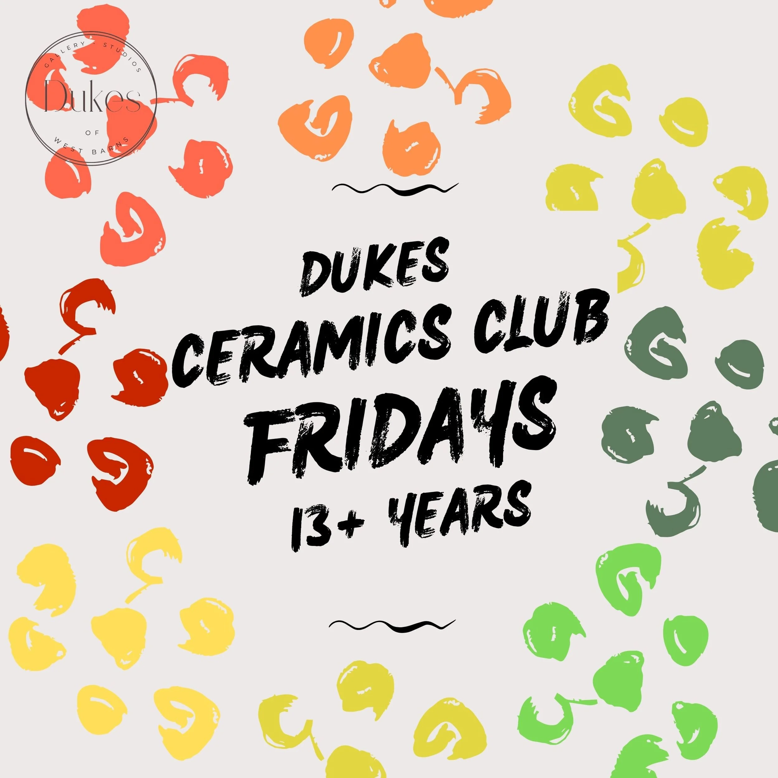 Oct - Dec 26 Dukes Ceramics Classes for Children, Friday Afternoons, 13+ years