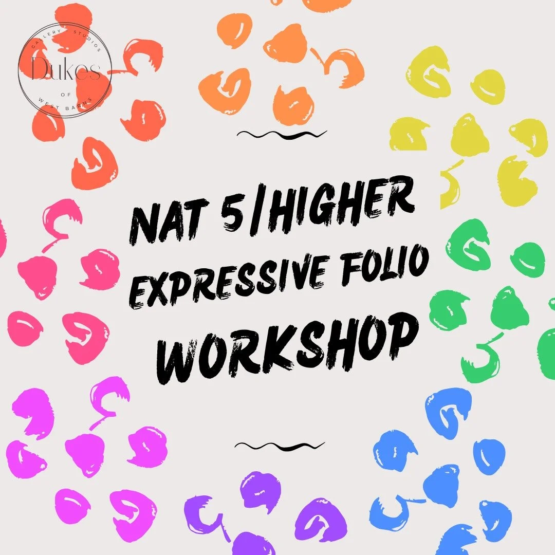 National 5/Higher Expressive Folio Session - Monday 16th February