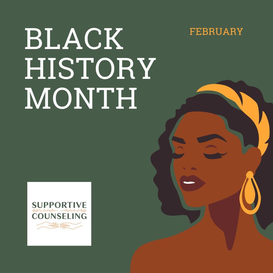 🖤 Celebrating Black History Month! 🖤

This month, we honor the rich history, culture, and incredible contributions of Black women. 🌟 At Supportive Counseling, LLC, we are committed to supporting your mental wellness and empowering you to reach you