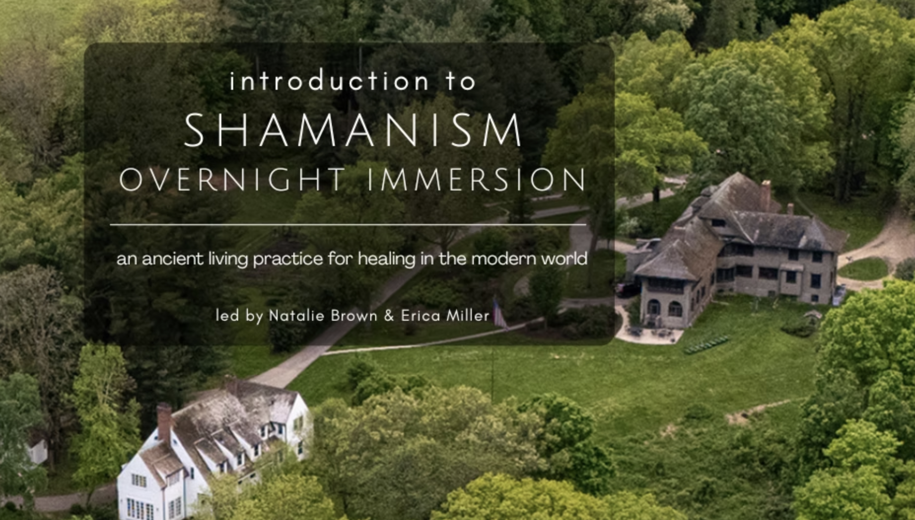 Introduction to Shamanism: Overnight Immersion