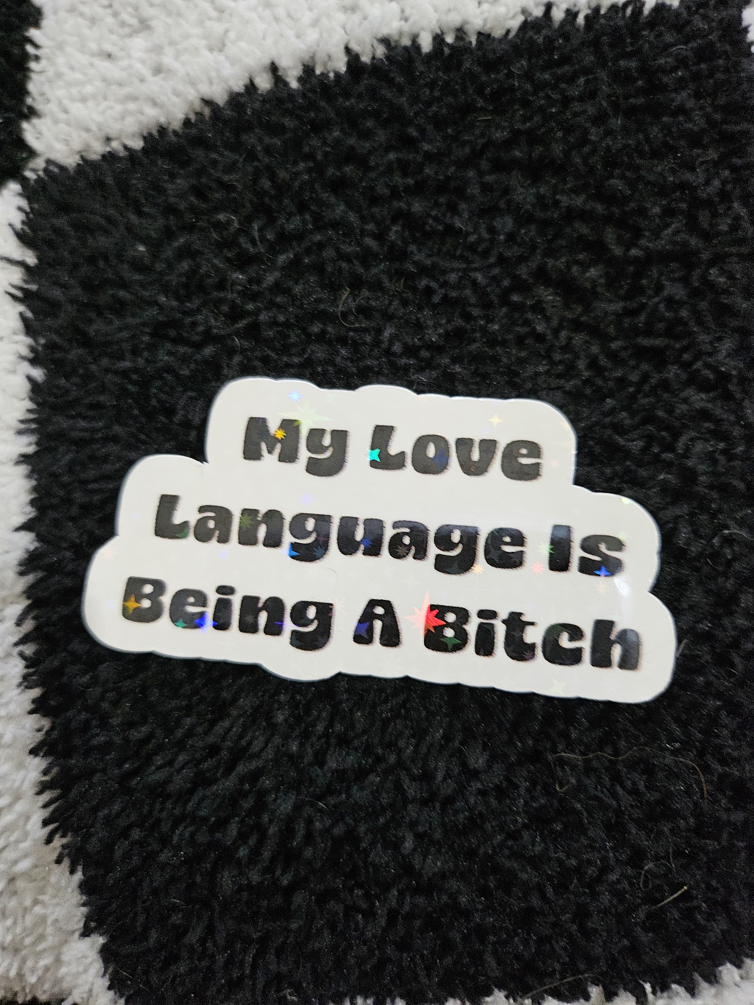 Being A Bitch Sticker