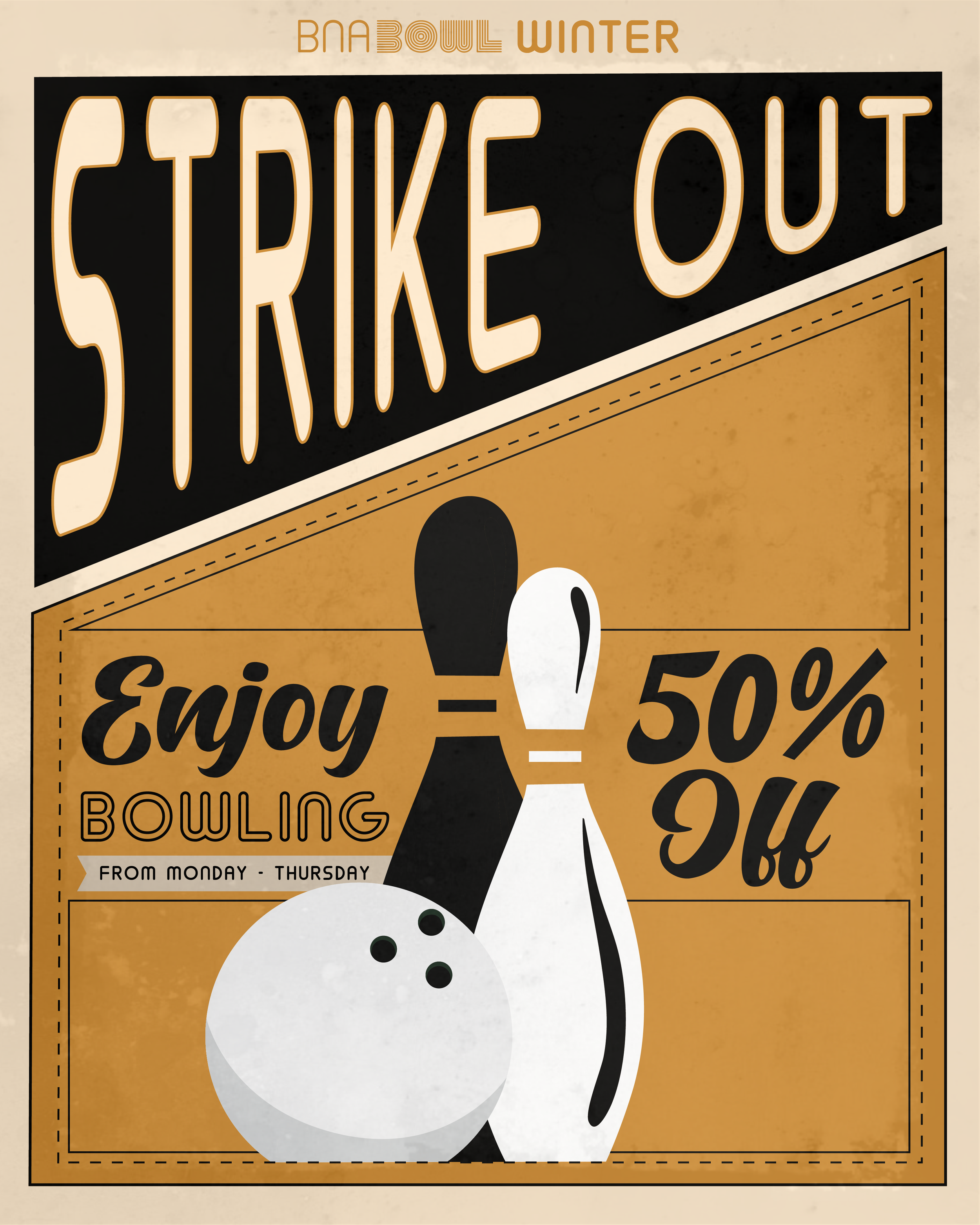 Retrospective poster advertising a bowling alley's strike-out promotion. Features stylized bowling pins and ball with a promotion for 50% off bowling Monday through Thursday.