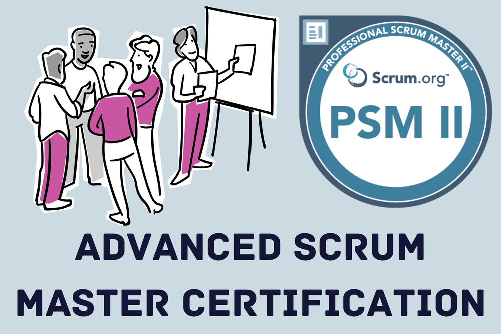 Advanced+Scrum+Master+Certification+PSM+II.png