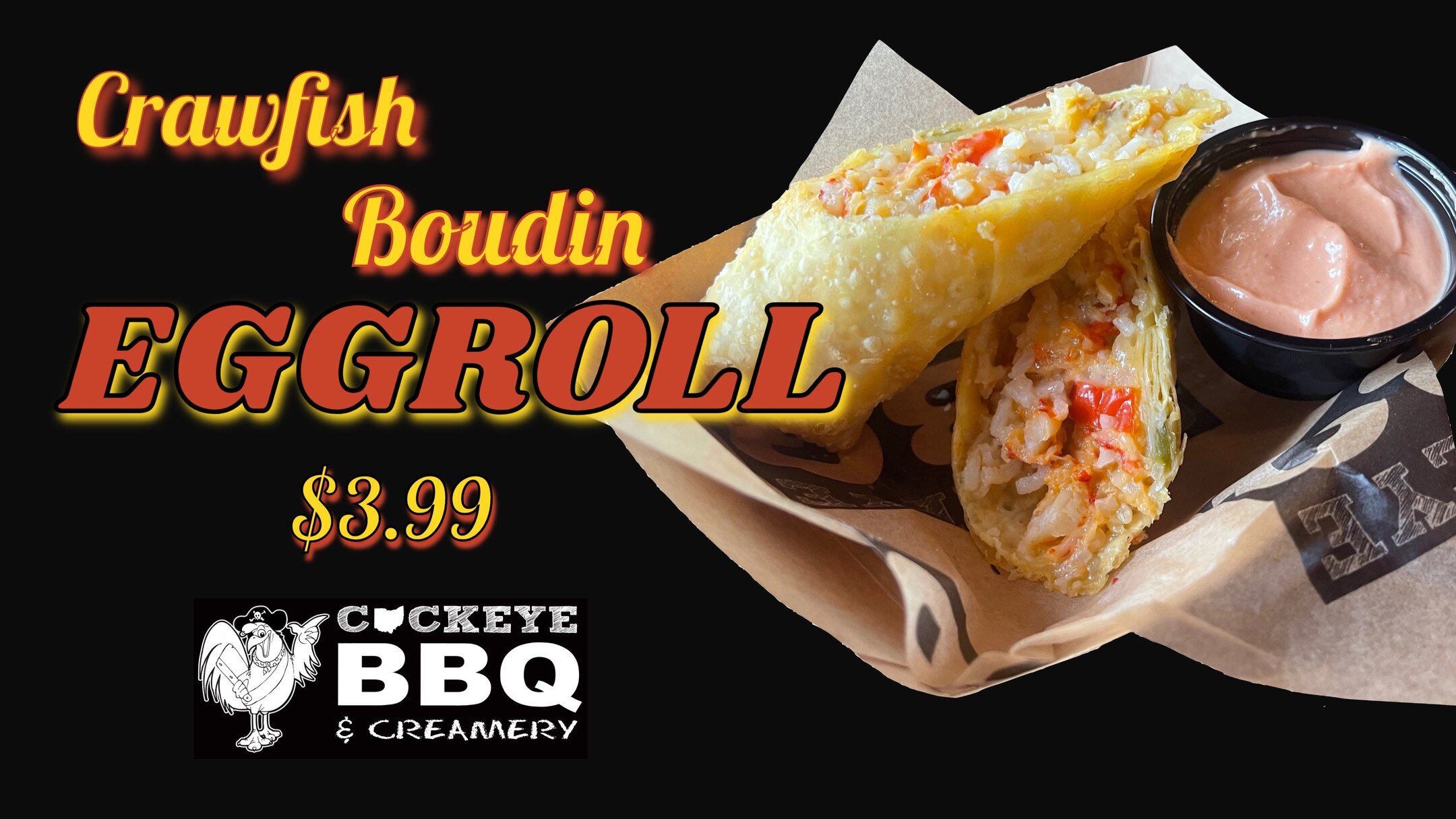 CRAWFISH BOUDIN EGGROLL!
Louisiana Crawfish Boudin (Crawfish Tail Meat, Peppers, Onions, Celery, White Rice, House-Made Cajun Seasoning) and Pepper Jack Cheese. Hand Rolled into an Eggroll Wrapper and Deep Fried. Served with a Choice of Tangy Creole 