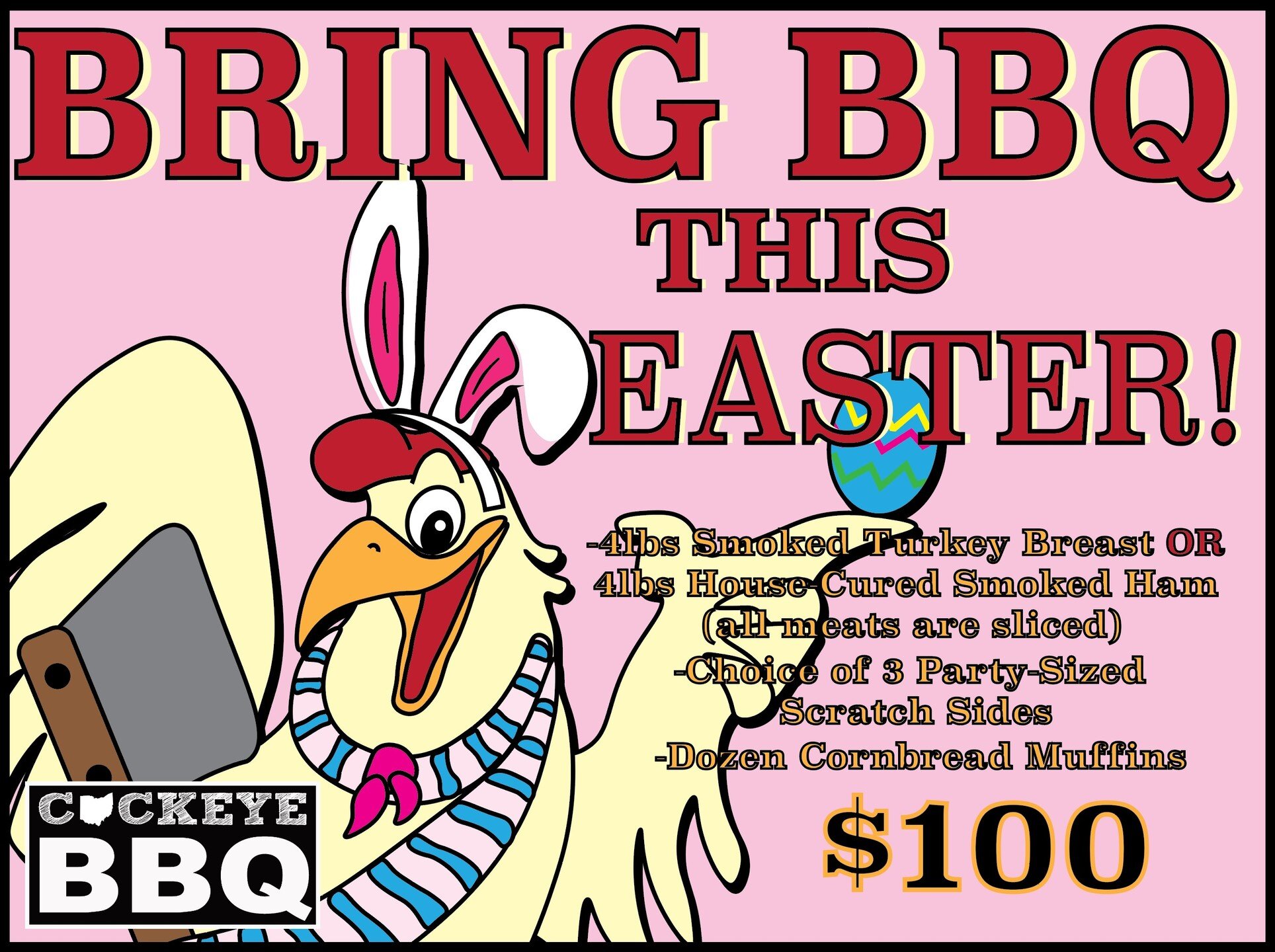 Easter packages are now available for pre-order at Cockeye BBQ!
This year for $100 we are offering:
-4lbs Smoked Turkey Breast OR 4lbs House-Cured Smoked Ham (all meats are sliced)
-Choice of 3 Party-Sized Scratch Sides
-a Dozen Cornbread Muffins
All