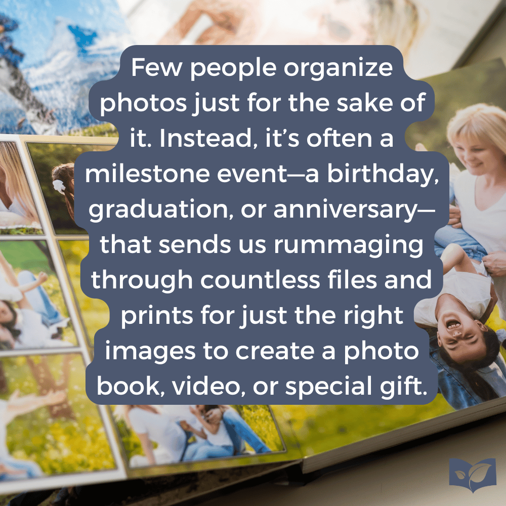 photo book with text overlay that says few people organize photos just for the sake of it