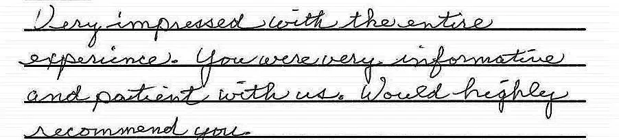 Very impressed with the entire experience. You were very informative and patient with us. Would highly recommend you