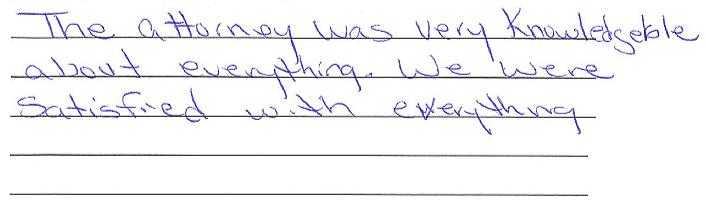 The attorney was very knowledgeable about everything. We were satisfied with everything. 