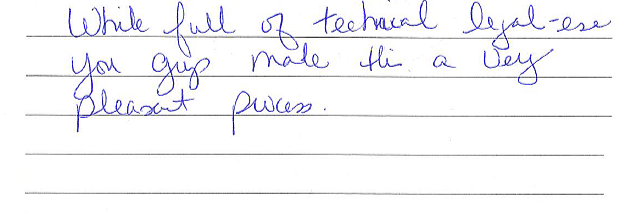 While full of technical legal-ese, you guys made this a very pleasant process. 