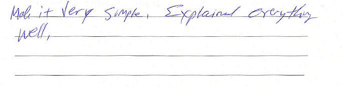 Made it very simple. Explained everything well. 