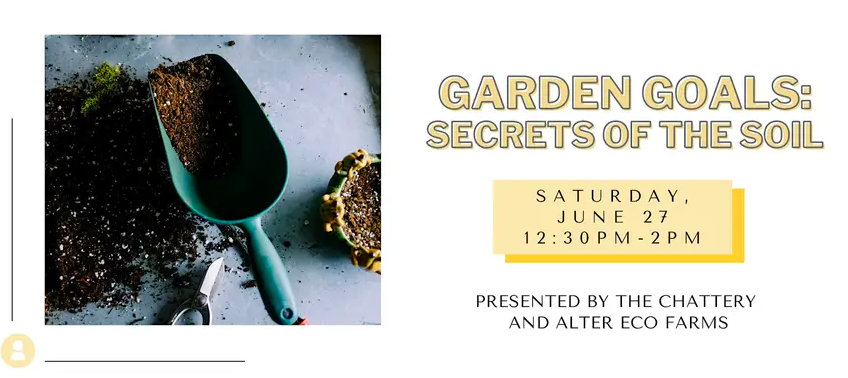 Garden Goals: Secrets of the Soil