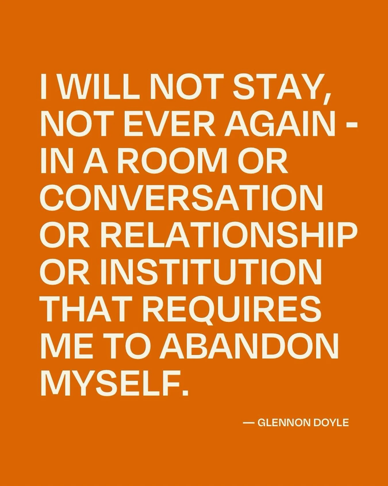 Abandoning yourself to be accepted. Saying yes when everything in you wants to say no. Shrinking so you don&rsquo;t take up too much space. Calling it love when it&rsquo;s really fear of losing it. Abandoning ourselves to be chosen, to feel safe, to 