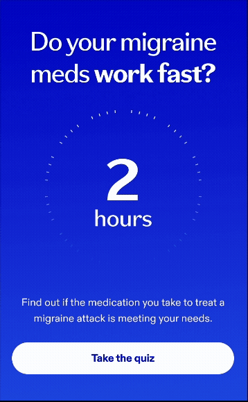Blue digital graphic about migraine medication, asking if it works fast, showing 2 hours. Includes a call-to-action button labeled 'Take the quiz'.