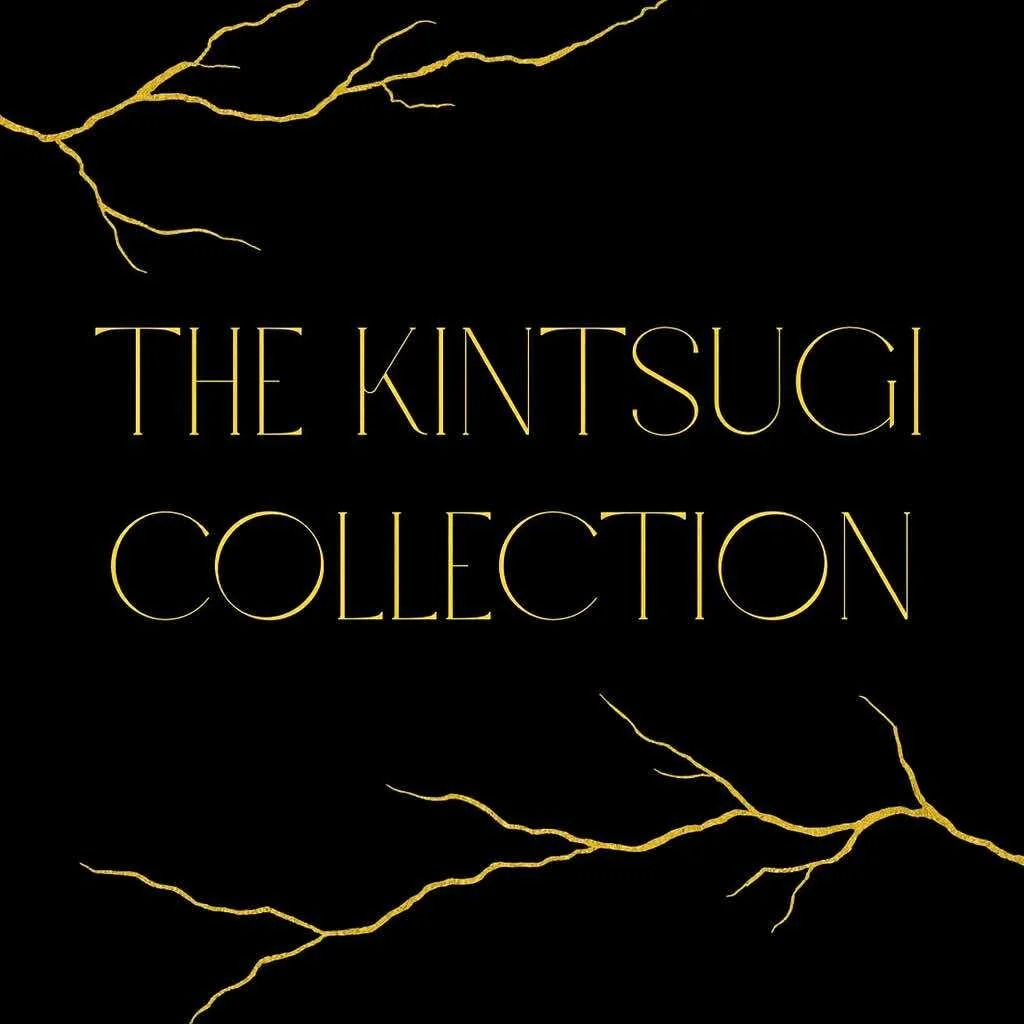About The Kintsugi Collection