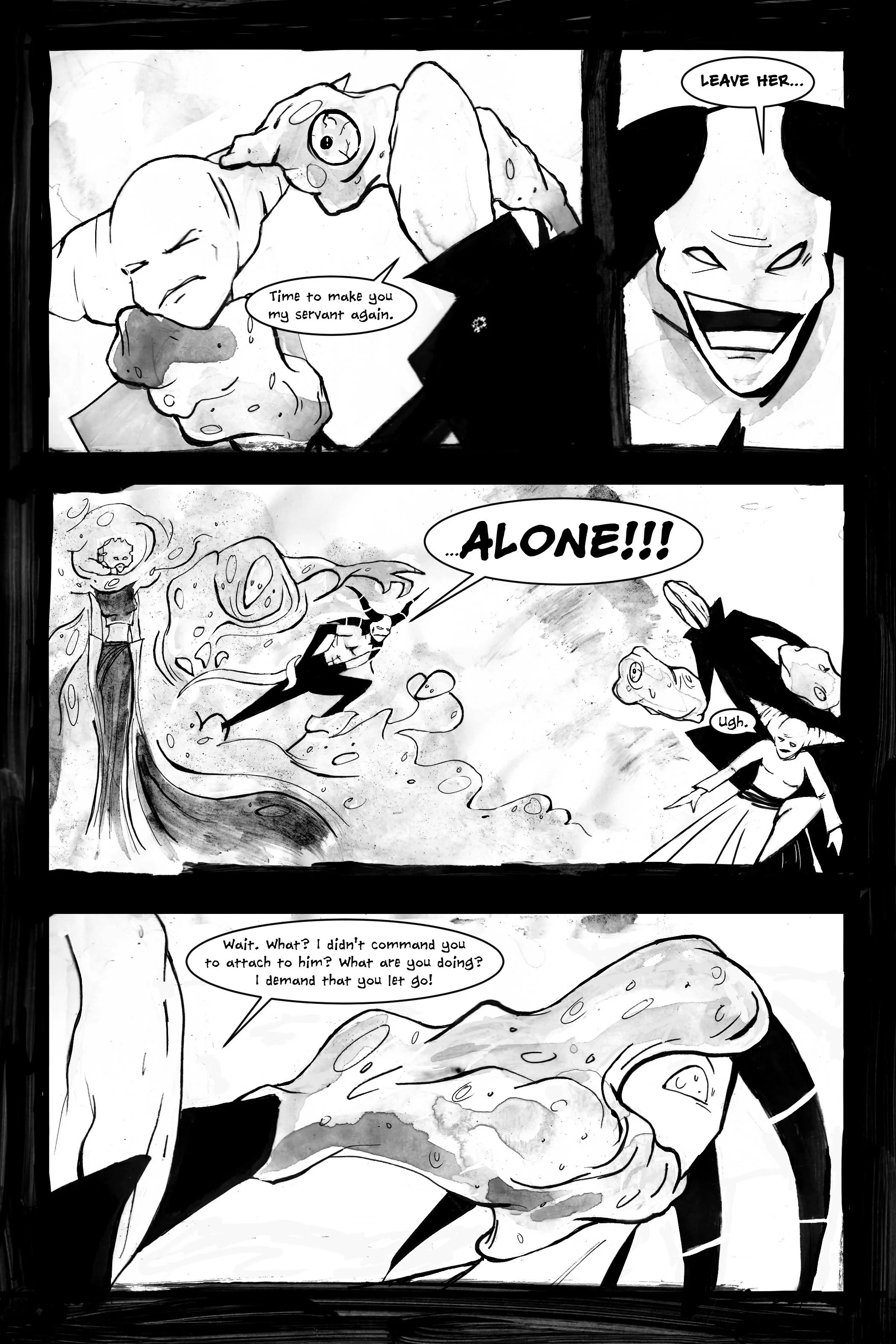 Comic page featuring three panels. The first panel shows a creature saying "Time to make you my servant again." Another character commands, "Leave her..." In the second panel, a character shouts "...ALONE!!!" as they engage in a battle with the creat