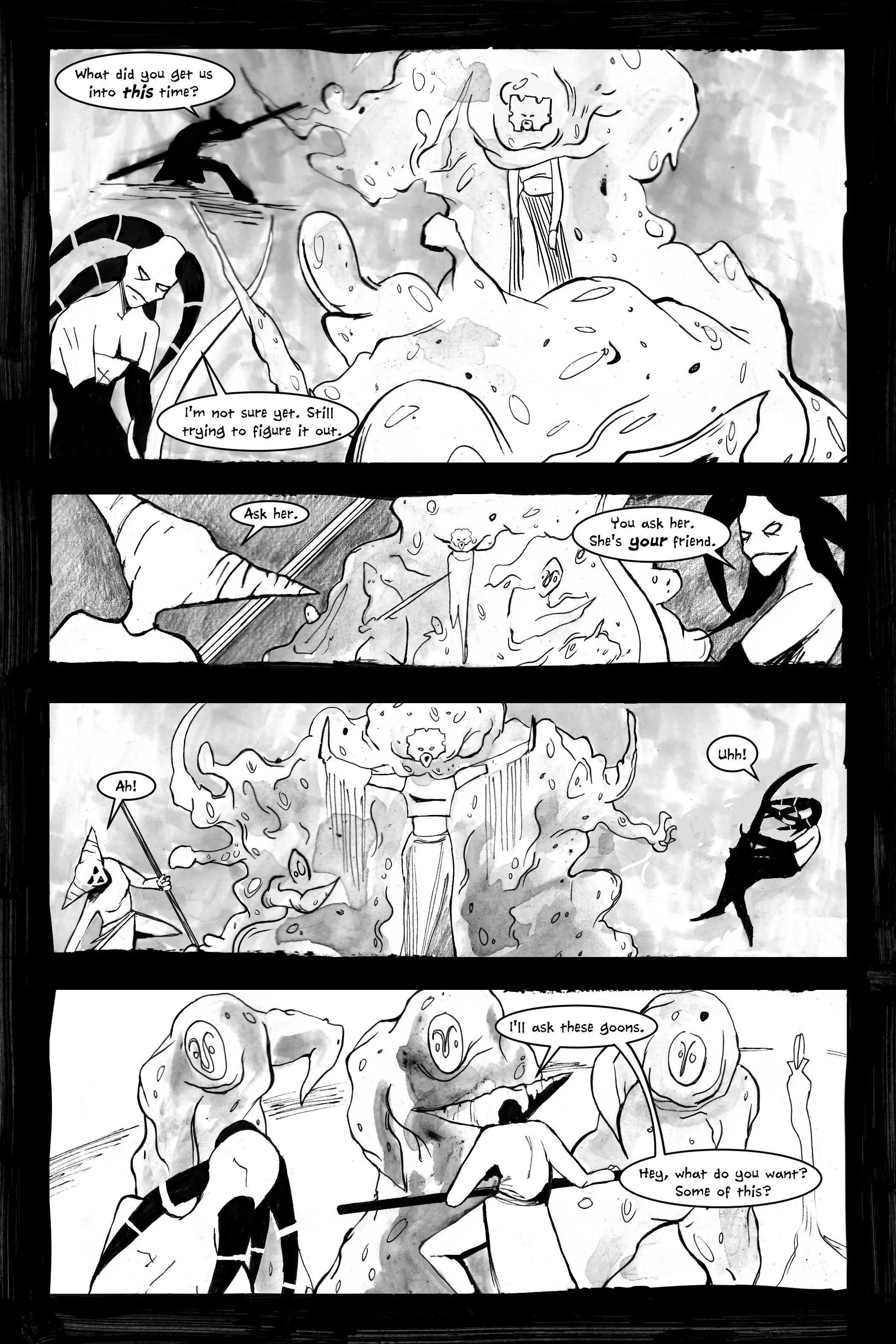 Black and white comic page featuring characters in a chaotic scene with dialogue. A person asks another what trouble they're in while surrounded by tentacle-like creatures. Characters express uncertainty, and one decides to confront strange goons. Ar