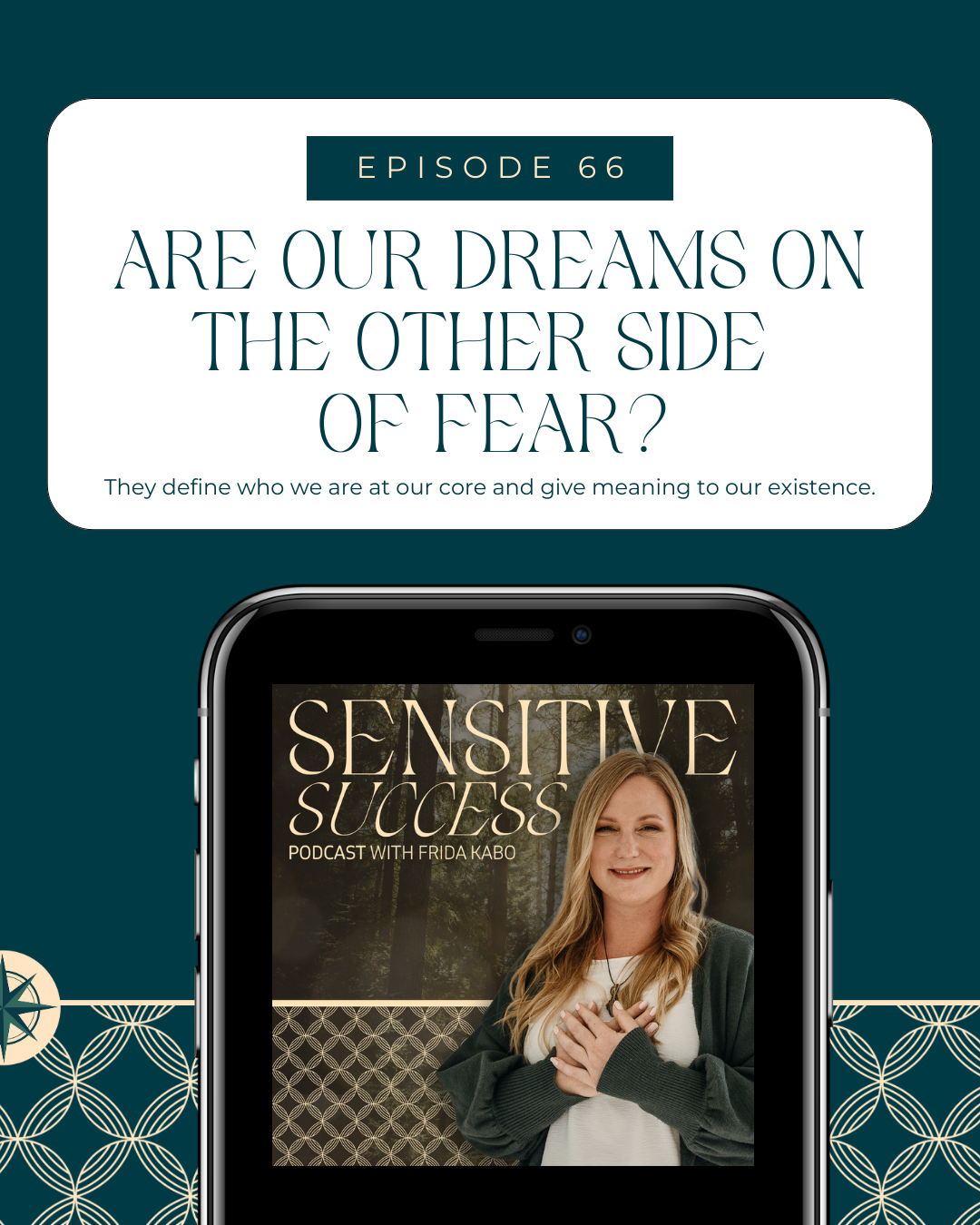 66. Are our dreams on the other side of fear?
