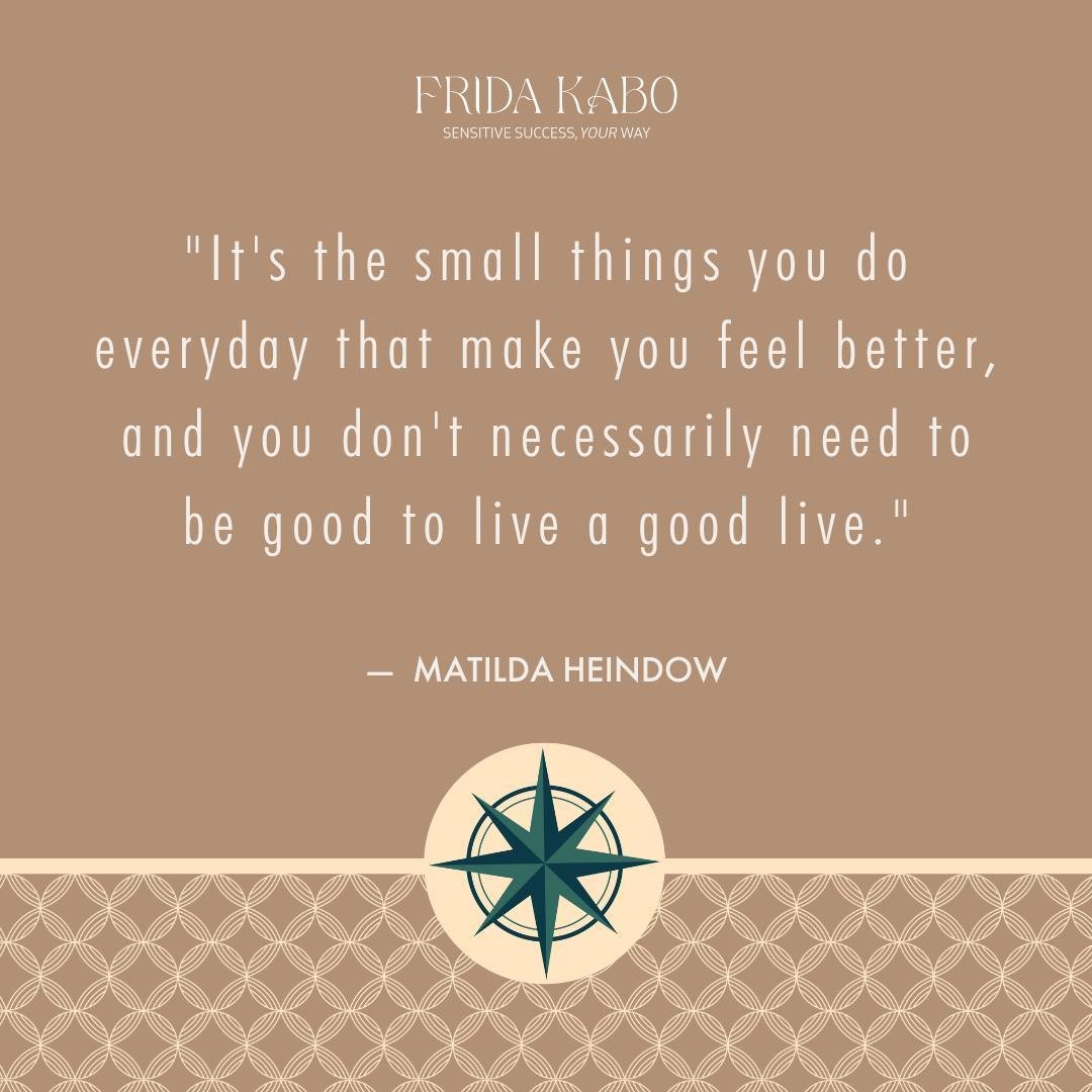 &quot;It's the small things you do every day that make you feel better, and you don't necessarily need to be good to live a good life.&quot; ― Matilda Heindow

Don't miss our latest podcast episode about feeling better!

Listen on your favourite podc