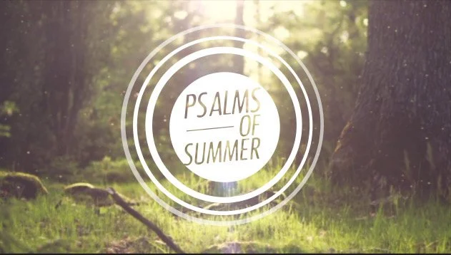 Psalms of Summer
