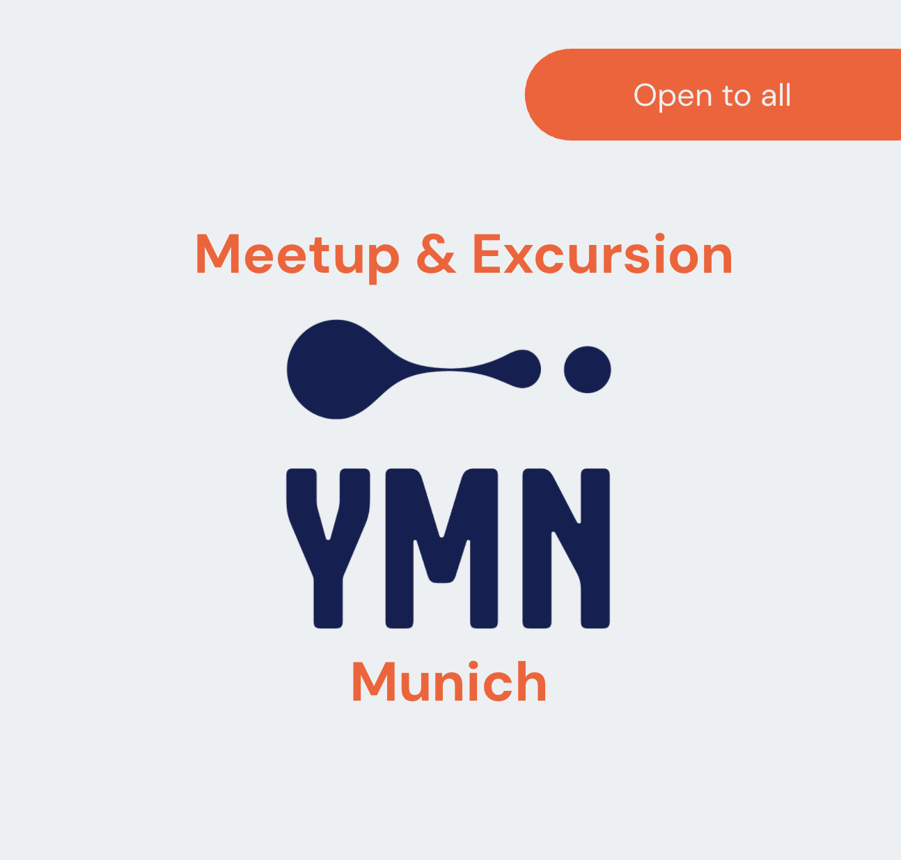 Meetup &amp; Excursion Munich